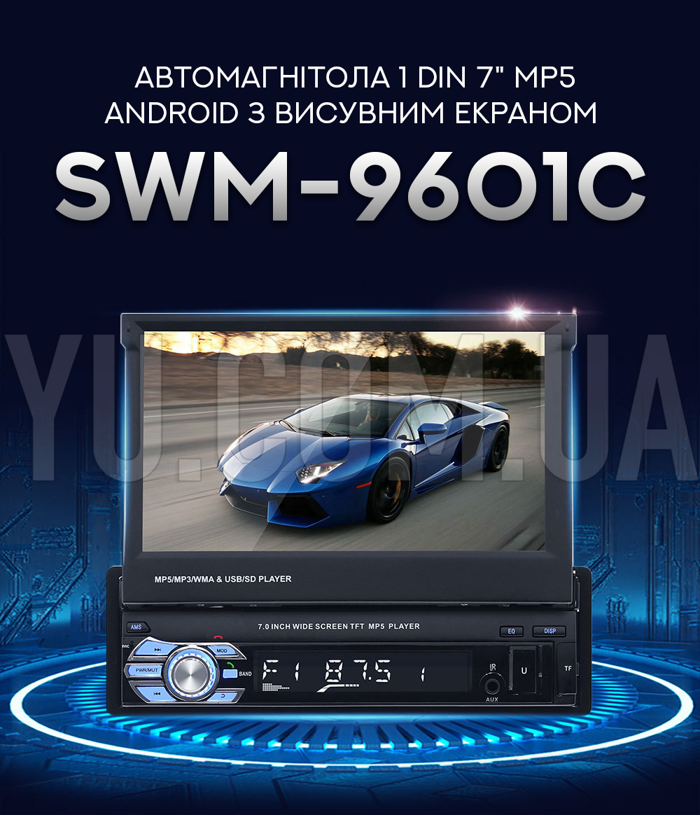 Автомагнітола 1 DIN SWM 9601C 7" MP5 Android з висувним екраном Автомагнітола 1 DIN SWM 9601C 7" MP5 Android з висувним екраном